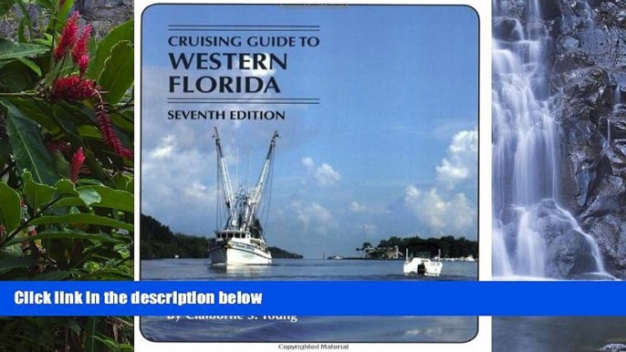 Buy NOW  Cruising Guides: Cruising Guide to Western Florida: Seventh Edition (Cruising Guide