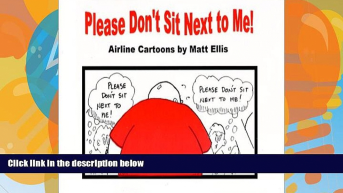 Deals in Books  Please Don t Sit Next to Me!  READ PDF Best Seller in USA