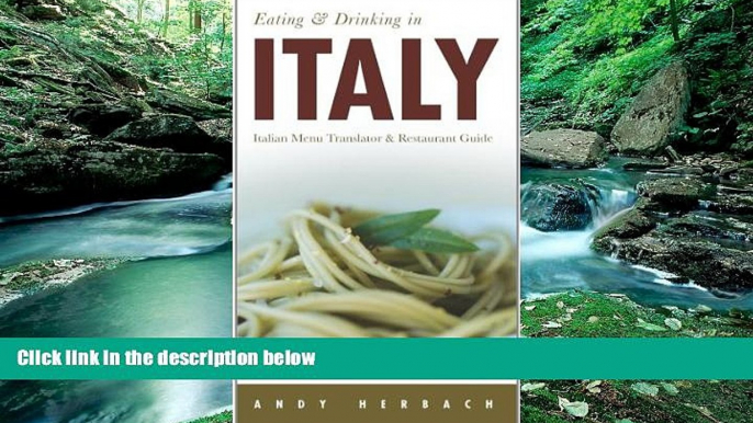 Buy NOW  Eating   Drinking in Italy: Italian Menu Translator   Restaurant Guide (Open Road Travel