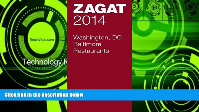 Buy NOW  2014 Washington DC/Baltimore Restaurants (Zagat Washington Dc/Baltimore Restaurants)