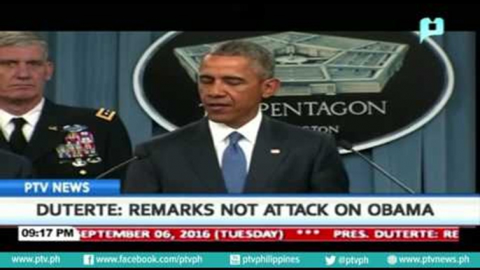 President Rody Duterte: Remarks not attack on President Obama