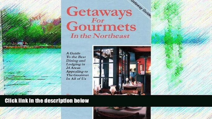 Deals in Books  Getaways for Gourmets in the Northeast (Getaway Guides)  Premium Ebooks Online