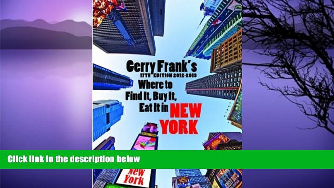 Buy NOW  Gerry Frank s Where to Find It, Buy It, Eat It in New York  Premium Ebooks Online Ebooks