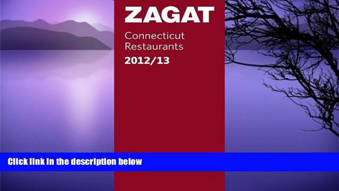 Big Sales  2012/13 Connecticut Restaurants (Zagat Survey: Connecticut Restaurants)  Premium Ebooks