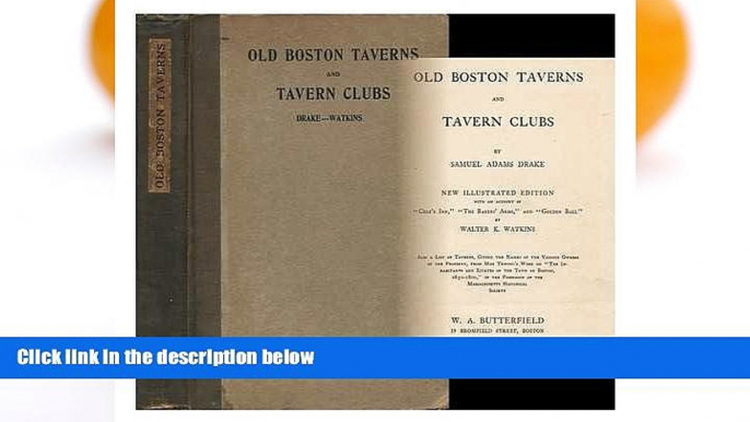 Buy NOW  Old Boston taverns and tavern clubs,  Premium Ebooks Online Ebooks