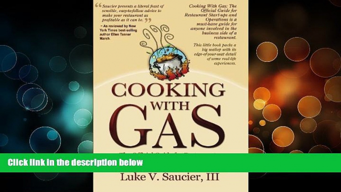 Big Sales  Cooking With Gas: The Official Guide For Restaurant Startup and Operation by Luke V.