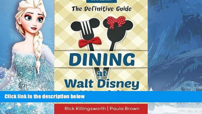 Buy NOW  Dining at Walt Disney World: The Definitive Guide by Richard Killingsworth (2014-09-24)