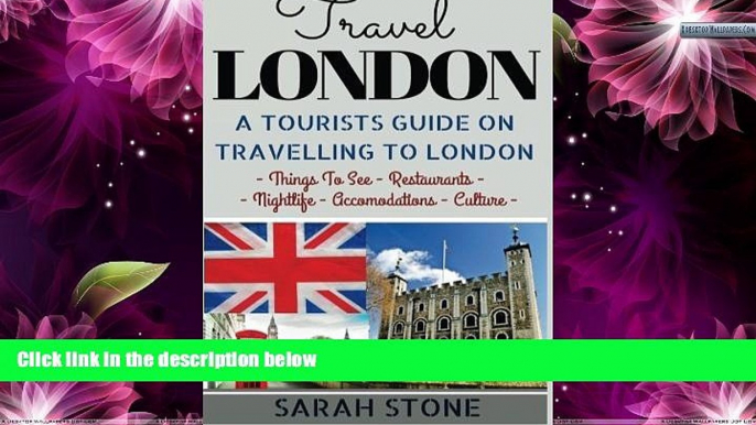 Deals in Books  Travel London: A Tourist s Guide on Travelling to London; Find the Best Places to