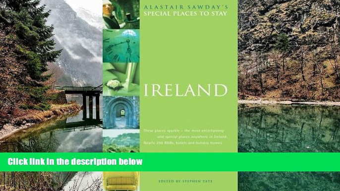 Buy NOW  Ireland (Alastair Sawday s Special Places to Stay)  Premium Ebooks Best Seller in USA