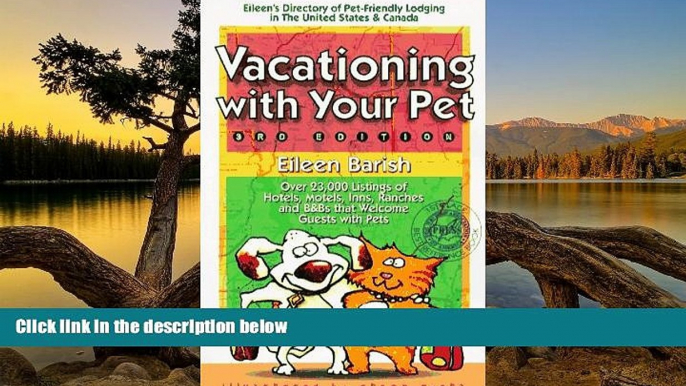Deals in Books  Vacationing With Your Pet!: Eileen s Directory of Pet-Friendly Lodging : United