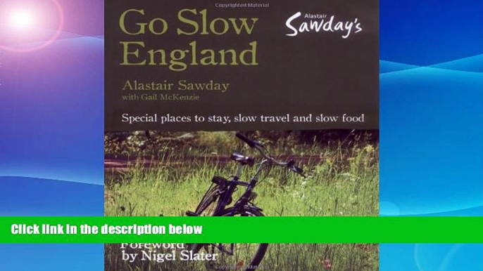 Deals in Books  Go Slow England: Special Local Places to Eat, Stay, and Savor  Premium Ebooks