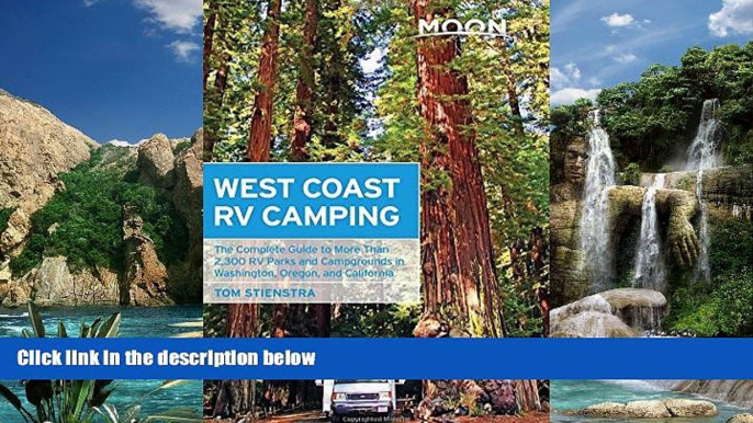 Big Sales  Moon West Coast RV Camping: The Complete Guide to More Than 2,300 RV Parks and