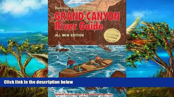 Buy NOW  Belknap s Waterproof Grand Canyon River Guide All New Edition  Premium Ebooks Online Ebooks