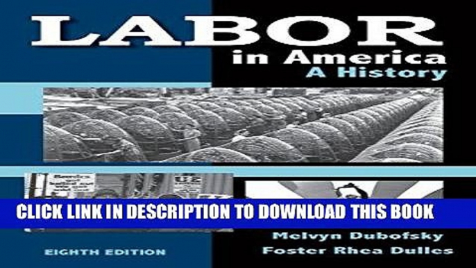 Best Seller Labor in America: A History Free Download