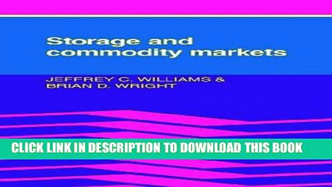 Best Seller Storage and Commodity Markets Free Read