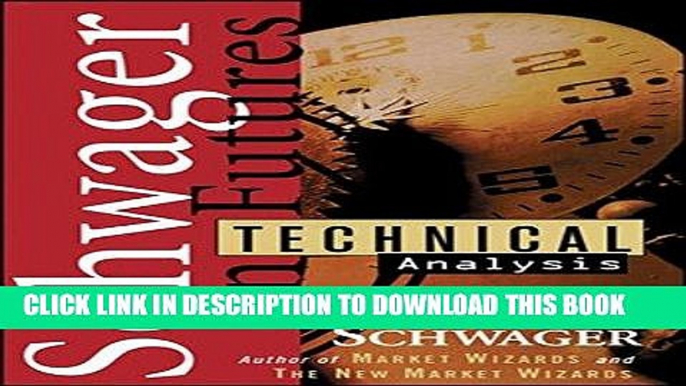 Best Seller Schwager on Futures: Technical Analysis Free Read