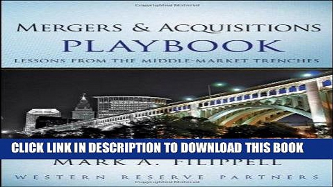 Ebook Mergers and Acquisitions Playbook: Lessons from the Middle-Market Trenches Free Read