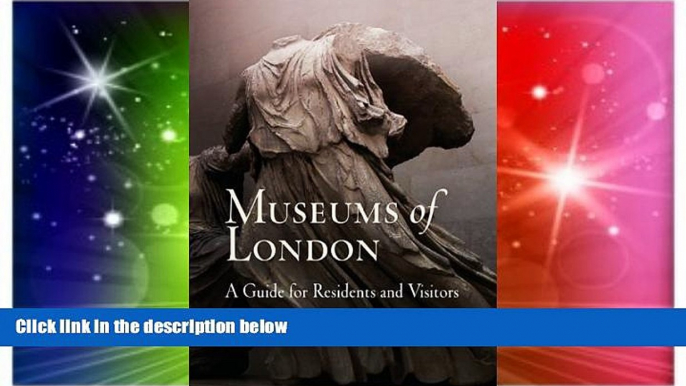 Ebook Best Deals  Museums of London: A Guide for Residents and Visitors  Most Wanted