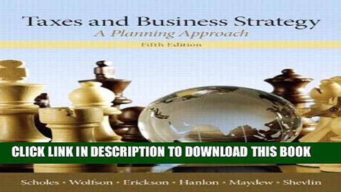 Ebook Taxes   Business Strategy (5th Edition) Free Read