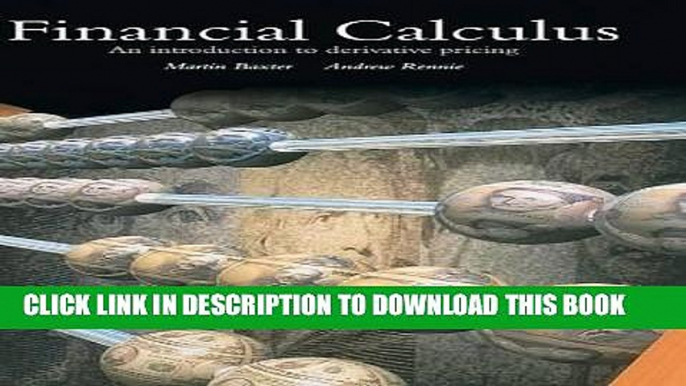 Ebook Financial Calculus: An Introduction to Derivative Pricing Free Read