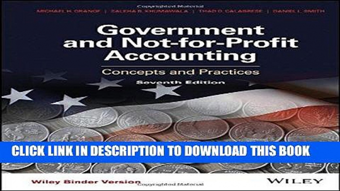 Ebook Government and Not-for-Profit Accounting, Binder Ready Version: Concepts and Practices Free