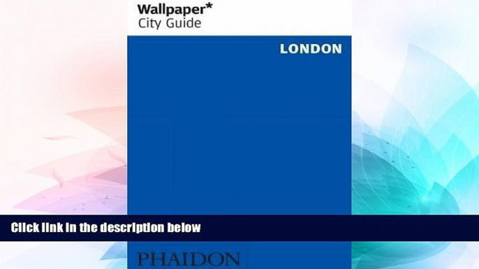 Ebook Best Deals  Wallpaper* City Guide London 2013 (Wallpaper City Guides)  Buy Now