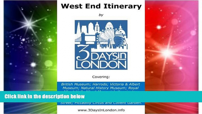 Must Have  West End of London Itinerary (London Itineraries Book 1)  Full Ebook