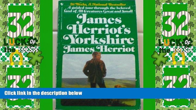 Buy NOW  James Herriot s Yorkshire: A Guided Tour Through the Beloved Land of All Creatures Great