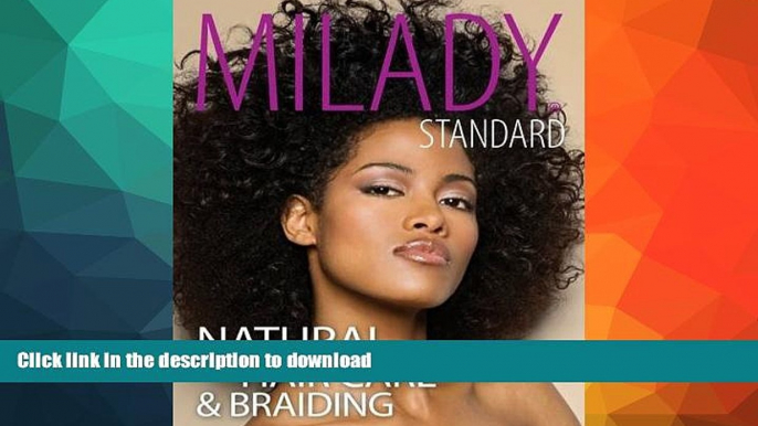 READ  Milady Standard Natural Hair Care   Braiding FULL ONLINE