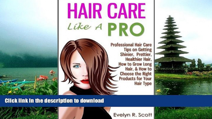 READ  Hair Care Like A Pro: Professional Hair Care Tips on Getting Shinier, Prettier, Healthier