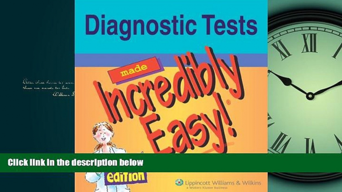 Read Diagnostic Tests Made Incredibly Easy! (Incredibly Easy! SeriesÂ®) FullOnline Ebook