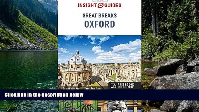 Big Deals  Insight Guides: Great Breaks Oxford (Insight Great Breaks)  Most Wanted