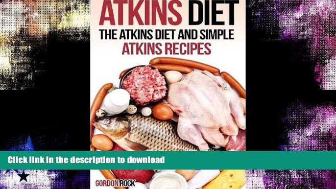 READ  Atkins Diet: The Atkins Diet and Simple Atkins Recipes (Atkins Diet Cookbook) FULL ONLINE