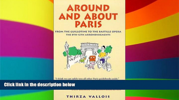 Ebook Best Deals  Around and About Paris, Vol. 2: From the Guillotine to the Bastille Opera: The