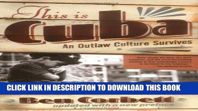 PDF This Is Cuba: An Outlaw Culture Survives Popular Collection