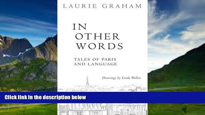 Best Buy Deals  In Other Words: Tales of Paris and Language  Full Ebooks Best Seller