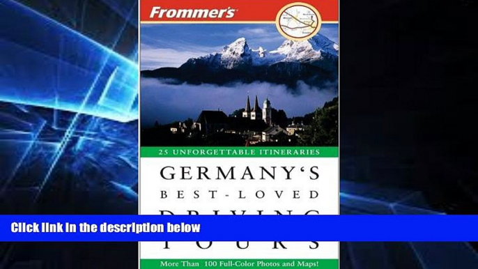Ebook Best Deals  Frommer s Germany s Best-Loved Driving Tours  Full Ebook