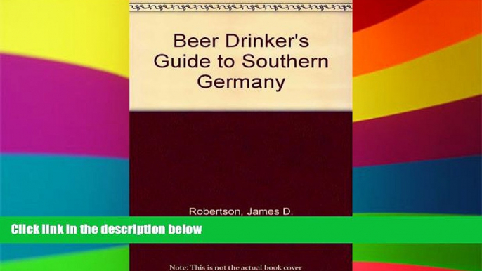 Ebook deals  A Beer Drinker s Guide to Southern Germany  Full Ebook