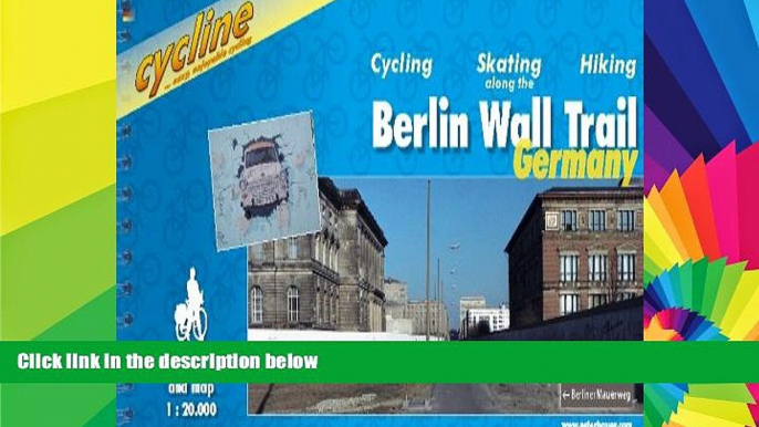 Ebook deals  Berlin Wall Trail: Cycling Guide - A Route for Cyclists, Hikers and Skaters Along the