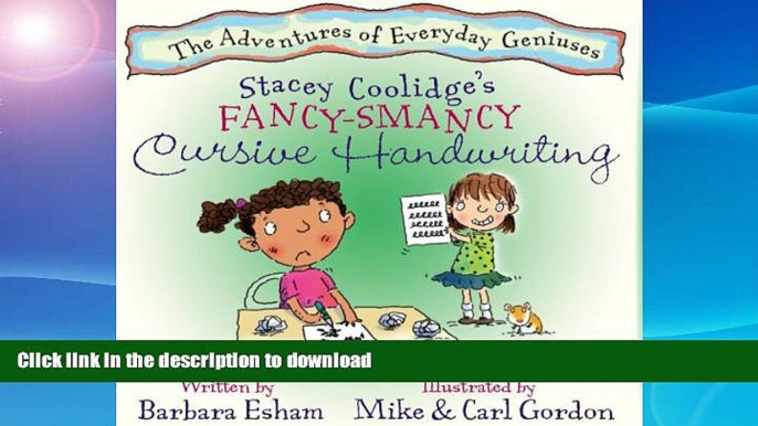FAVORITE BOOK  Stacey Coolidge s Fancy-Smancy Cursive Handwriting (Highlights Character s