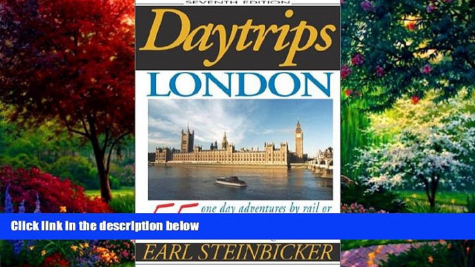 Best Buy Deals  Daytrips London: 55 One Day Adventures by Rail or Car, In and Around London and
