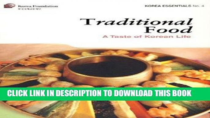 [PDF] Traditional Food: A Taste of Korean Life (Korea Essentials) Full Collection