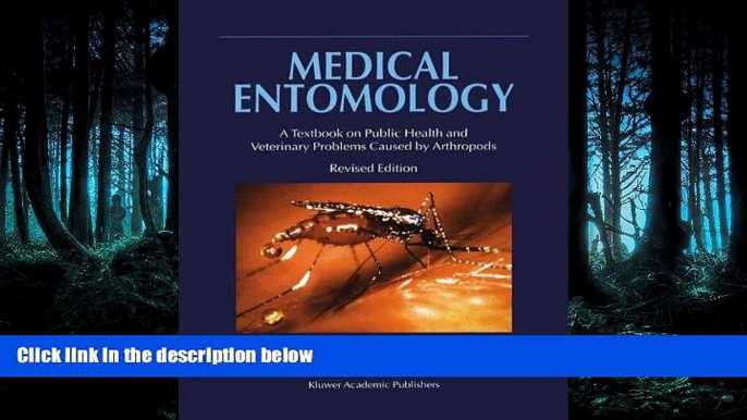 Read Medical Entomology: A Textbook on Public Health and Veterinary Problems Caused by Arthropods