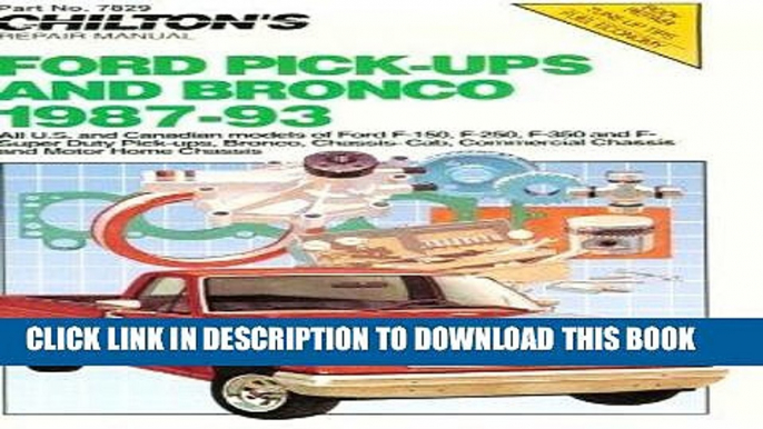 Read Now Chilton s Ford Pick-Ups   Bronco 1987-93 (Chilton Model Specific Automotive Repair