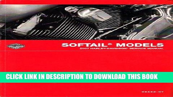 Read Now 2007 Harley Davidson Softail Models Factory Service Manual Download Online