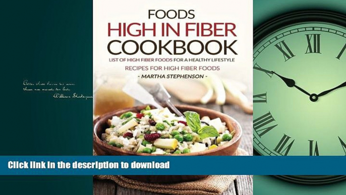 FAVORITE BOOK  Foods High in Fiber Cookbook: List of High Fiber Foods for a Healthy Lifestyle -