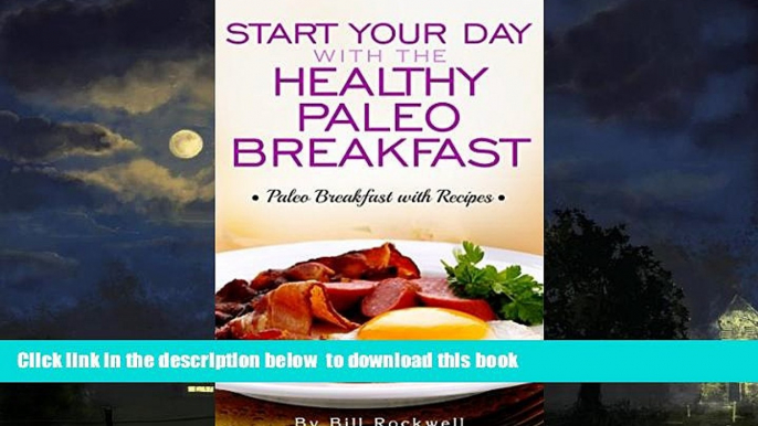 liberty books  Paleo Diet Breakfast: Start Your Day with the Healthy Paleo Breakfast. Paleo