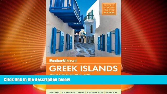 Big Deals  Fodor s Greek Islands: With Great Cruises and the Best of Athens (Full-color Travel