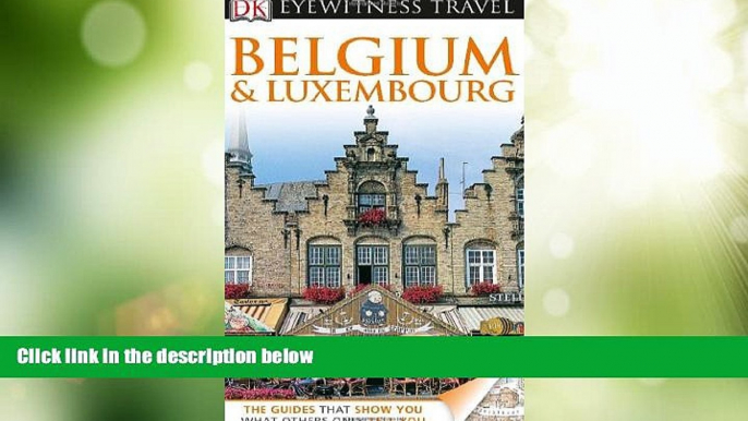 Must Have PDF  DK Eyewitness Travel Guide: Belgium and Luxembourg  Best Seller Books Best Seller