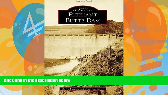 Big Sales  Elephant Butte Dam (Images of America)  Premium Ebooks Best Seller in USA